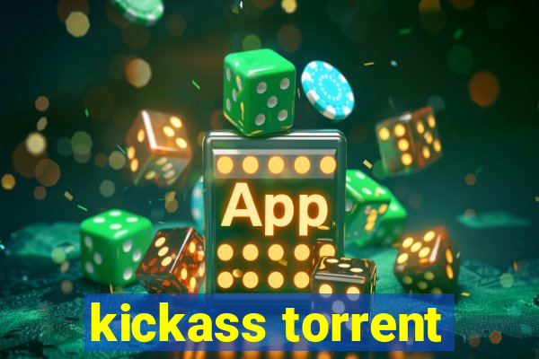 kickass torrent